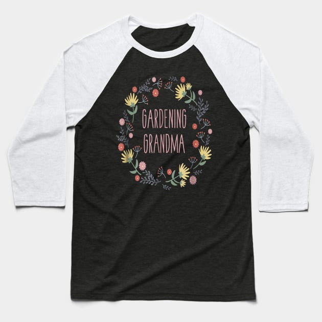 Cute Gardening Grandma Baseball T-Shirt by brittenrashidhijl09